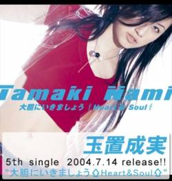 Nami Tamaki : Daitani Ikimashou (Heart & Soul)